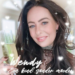 Nieuwe single Wendy: Een kind zonder moeder